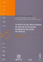 Couverture du livre « Le droit à la non-discrimination au sens de la Convention européenne des droits de l'homme » de  aux éditions Anthemis
