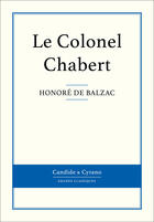 Couverture du livre « Le colonel Chabert » de Honoré De Balzac aux éditions Candide & Cyrano