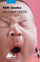 Couverture du livre « Un chant céleste » de Lianke Yan aux éditions Picquier