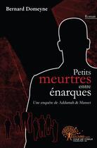 Couverture du livre « Petits meurtres entre énarques » de Domeyne Bernard aux éditions Edilivre