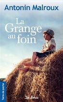 Couverture du livre « La grange au foin » de Antonin Malroux aux éditions De Boree