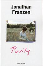 Couverture du livre « Purity » de Jonathan Franzen aux éditions Editions De L'olivier