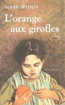 Couverture du livre « L'orange aux girofles » de Roger Beteille aux éditions Rouergue