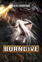 Couverture du livre « Warchild Tome 2 ; burndive » de Karin Lowachee aux éditions Le Belial