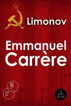 Couverture du livre « Limonov » de Emmanuel Carrère aux éditions A Vue D'oeil