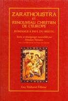 Couverture du livre « Zarathoustra et le renouveau chretien de l'europe » de Theraios Demetre aux éditions Guy Trédaniel