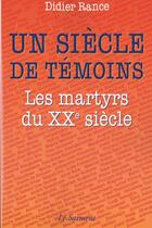 Couverture du livre « Un siecle de temoins » de Range Didier aux éditions Jubile