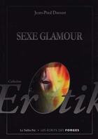 Couverture du livre « Sexe glamour » de Jean-Paul Daoust aux éditions Taillis Pre