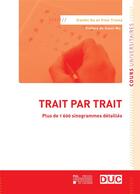 Couverture du livre « Trait par trait - plus de 1 600 sinogrammes detailles » de Xiaofei/Vital aux éditions Pu De Louvain