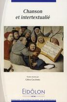 Couverture du livre « Eidôlon Tome 94 : chanson et intertextualité » de Celine Cecchetto aux éditions Pu De Bordeaux