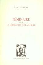 Couverture du livre « Feminaire » de Marcel Moreau aux éditions Lettres Vives