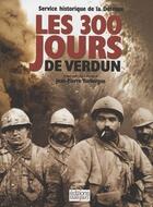 Couverture du livre « Les 300 jours de Verdun » de Turbergue Jean-Pierr aux éditions Italiques