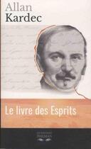 Couverture du livre « Le livre des esprits » de Allan Kardec aux éditions Philman