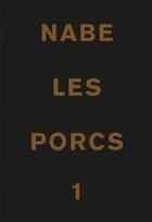 Couverture du livre « Les porcs » de Marc-Edouard Nabe aux éditions Marc Edouard Nabe