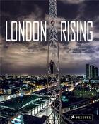 Couverture du livre « London rising: illicit photos from the city's heights » de L.Garrett Bradley aux éditions Prestel