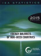 Couverture du livre « Energy balances of non-OECD countries 2015 » de Ocde aux éditions Documentation Francaise