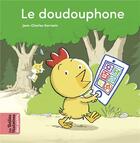 Couverture du livre « Le doudouphone » de Jean-Charles Sarrazin aux éditions Bayard Jeunesse