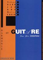 Couverture du livre « Harmonie et guitare chouteau » de Jean-Yves Chouteau aux éditions Id Music