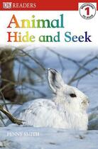 Couverture du livre « Dk Readers Level 1: Animal Hide And Seek » de Smith Penny aux éditions Dk Children