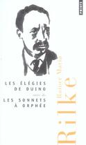 Couverture du livre « Les élégies de Duino ; les sonnets à Orphée » de Rainer Maria Rilke aux éditions Points