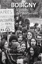 Couverture du livre « Bobigny ; le procès de l'avortement » de Catherine Valenti aux éditions Larousse