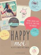 Couverture du livre « Happy moi ! » de Brandes Silke aux éditions Larousse