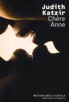 Couverture du livre « Chère Anne » de Judith Katzir aux éditions Joelle Losfeld