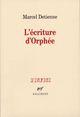 Couverture du livre « L'ecriture d'orphee » de Marcel Détienne aux éditions Gallimard (patrimoine Numerise)