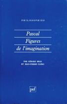 Couverture du livre « Pascal. figures de l'imagination » de Bras/Clero aux éditions Puf