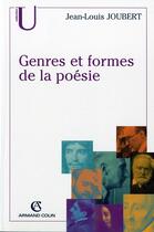 Couverture du livre « Genres et formes de la poésie » de Jean-Louis Joubert aux éditions Armand Colin