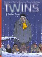 Couverture du livre « Twins t3 - broken twins » de Vanlinthout/Leclercq aux éditions Casterman