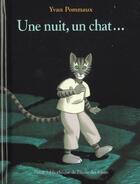 Couverture du livre « Une nuit, un chat... » de Pommaux Yvan aux éditions Ecole Des Loisirs