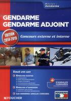 Couverture du livre « Gendarme/gendarme adjoint ; concours externe et interne (édition 2014/2015) » de Philippe Alban aux éditions Foucher