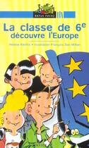 Couverture du livre « Ratus Poche - La Classe De 6eme Decouvre L'Europe » de Kerillis-H+San Milla aux éditions Hatier