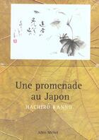 Couverture du livre « Une Promenade Au Japon » de Hachiro Kanno aux éditions Albin Michel