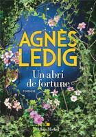 Couverture du livre « Un abri de fortune » de Agnes Ledig aux éditions Albin Michel