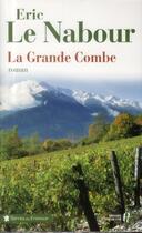 Couverture du livre « La grande combe » de Eric Le Nabour aux éditions Presses De La Cite