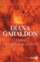 Couverture du livre « Le voyage ; les tambours de l'automne » de Diana Gabaldon aux éditions Presses De La Cite