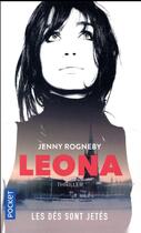 Couverture du livre « Leona ; les dés sont jetés » de Jenny Rogneby aux éditions Pocket