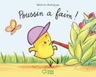 Couverture du livre « Poussin a faim ! » de Beatrice Rodriguez aux éditions Didier Jeunesse