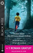 Couverture du livre « Mystères à Dread Hollow ; Désir de justice ; L'île du danger » de Debra Webb et Jill Sorenson et Maggie Wells aux éditions Harlequin