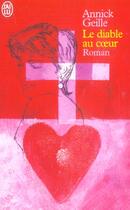 Couverture du livre « Diable au coeur (le) » de Annick Geille aux éditions J'ai Lu