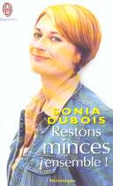 Couverture du livre « Restons minces ensemble ! » de Sonia Dubois aux éditions J'ai Lu