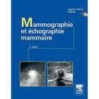 Couverture du livre « Mammographie et échographie mammaire » de Laurent Levy aux éditions Elsevier-masson