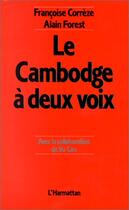 Couverture du livre « Le Cambodge à deux voix » de Francoise Correze et Alain Forest aux éditions L'harmattan