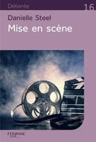 Couverture du livre « Mise en scène » de Daniele Steel aux éditions Feryane