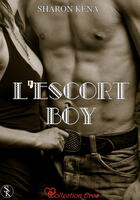 Couverture du livre « L'escort boy » de Sharon Kena aux éditions Sharon Kena