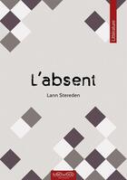 Couverture du livre « L'absent » de Lann Stereden aux éditions Neowood Editions