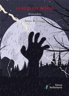 Couverture du livre « La bête est morte » de Annie Berlingen aux éditions Stellamaris