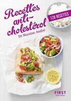 Couverture du livre « Recettes anti-cholesterol » de Martine Andre aux éditions First